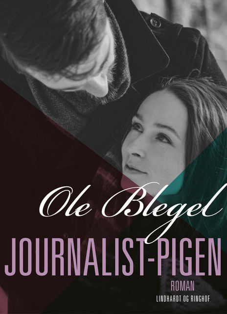 Journalist-pigen, Ole Blegel