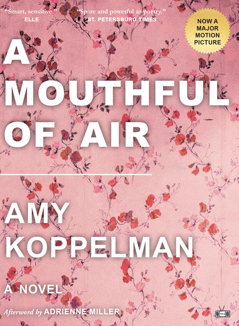 A Mouthful of Air, Amy Koppelman
