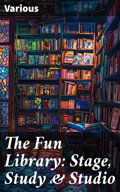 The Fun Library: Stage, Study & Studio, Various