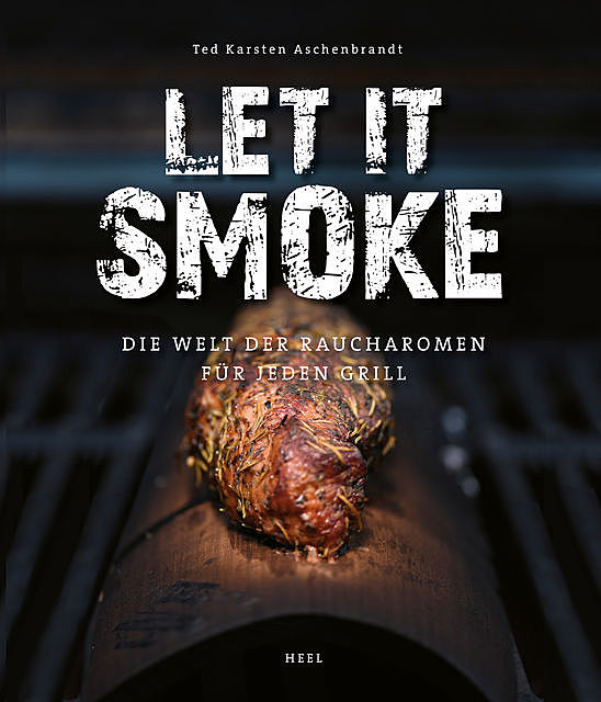 Let it smoke, Ted Karsten Aschenbrandt