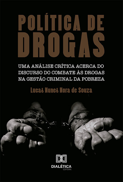 Política de drogas, Lucas Nunes Nora de Souza