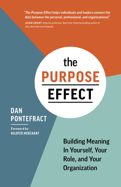 The Purpose Effect, Dan Pontefract