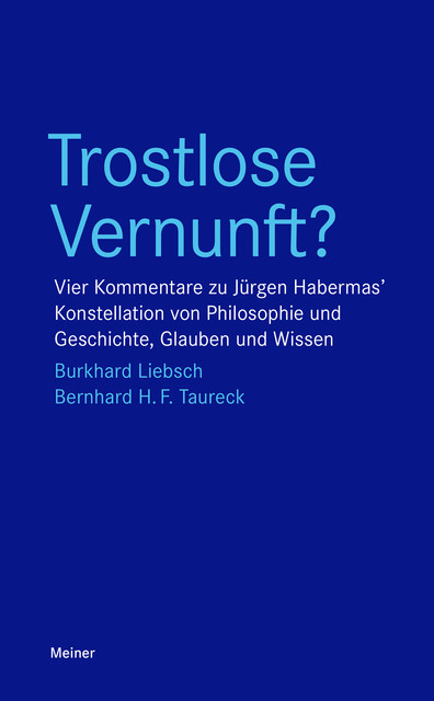 Trostlose Vernunft, Bernhard H.F. Taureck, Burkhard Liebsch