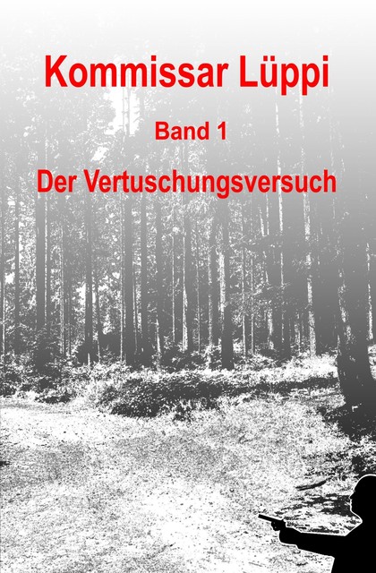 Kommissar Lüppi – Band 1, Markus Schmitz