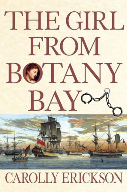 The Girl From Botany Bay, Carolly Erickson