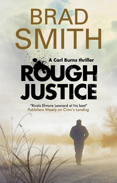 Rough Justice, Brad Smith