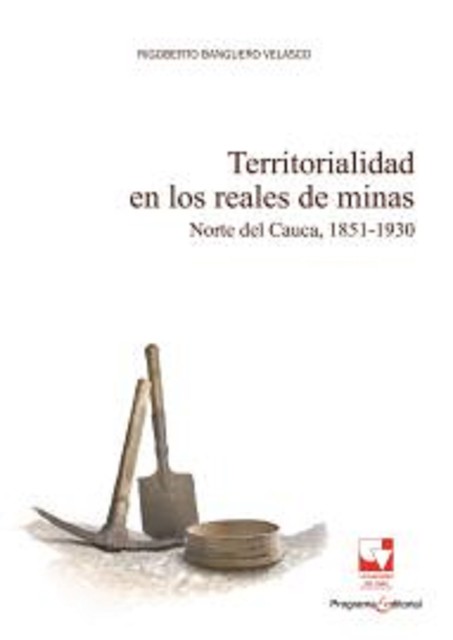 Territorialidad en los reales de minas, Rigoberto Banguero Velasco