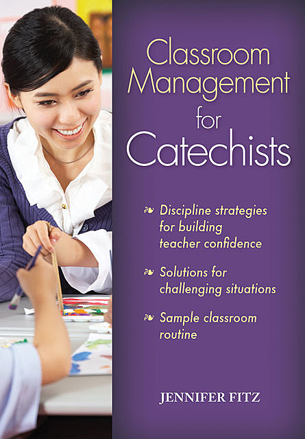 Classroom Management for Catechists, Jennifer Fitz