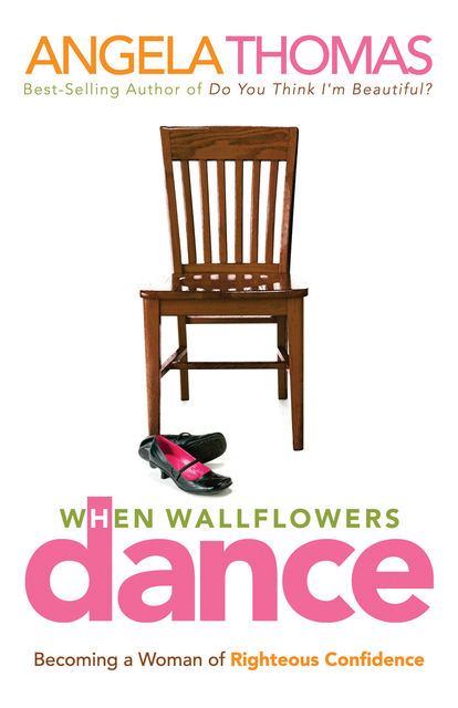 When Wallflowers Dance, Angela Thomas