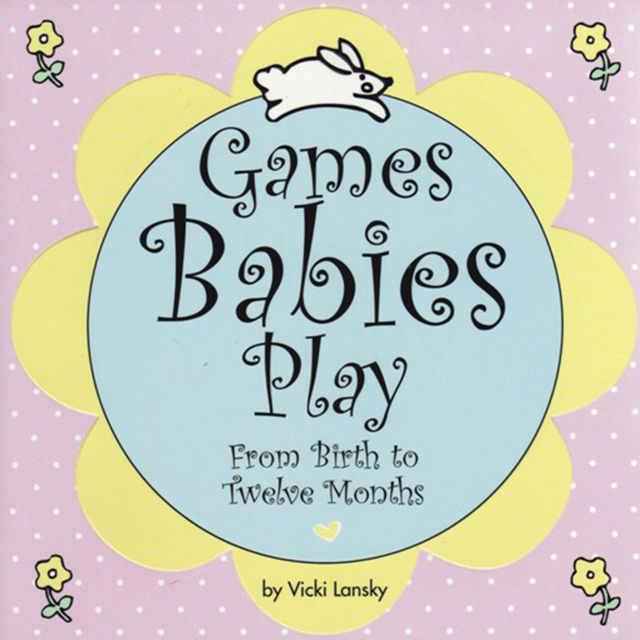 Games Babies Play, Vicki Lansky
