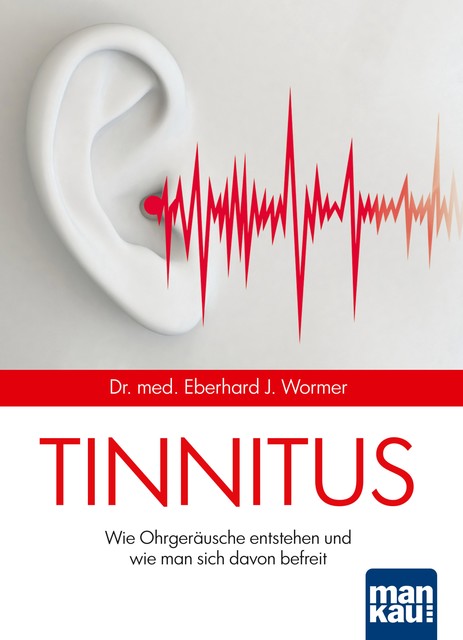 Tinnitus, Eberhard J. Wormer