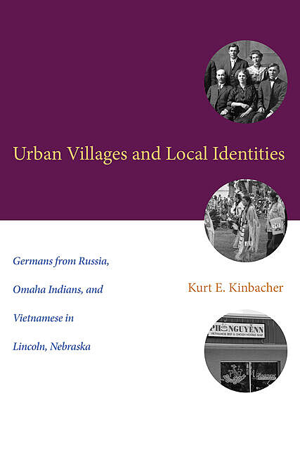 Urban Villages and Local Identities, Kurt E. Kinbacher