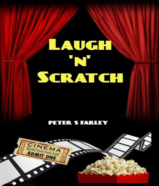 Laugh 'n' Scratch, PETER STUART FARLEY