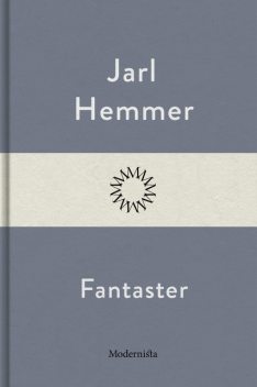 Fantaster, Jarl Hemmer