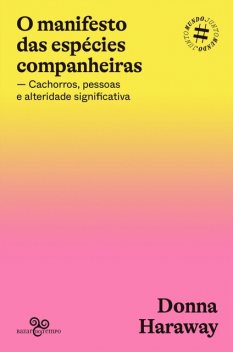 O manifesto das espécies companheiras, Donna Haraway
