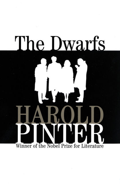 The Dwarfs, Harold Pinter