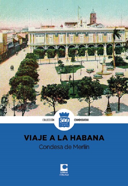 Viaje a la Habana. La Condesa de Merlín, María de las Mercedes Santa Cruz y Montalvo