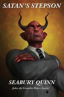 Satan's Stepson, Seabury Quinn