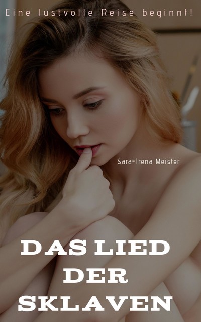 Das Lied der Sklaven, Irena-Sara Meister