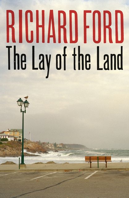 The Lay of the Land, Richard Ford