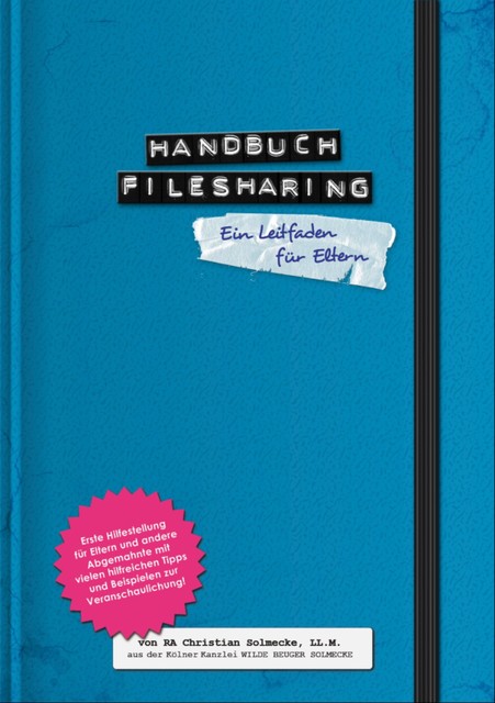 Handbuch Filesharing Abmahnung, Christian Solmecke