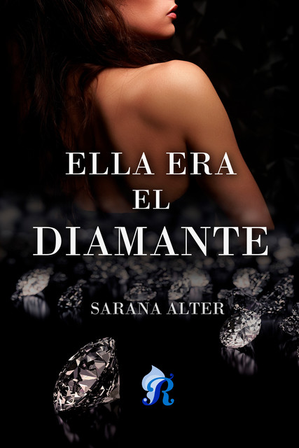 Ella era el diamante, Sarana Alter