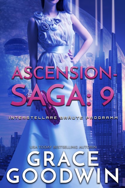 Ascension-Saga: 9, Grace Goodwin
