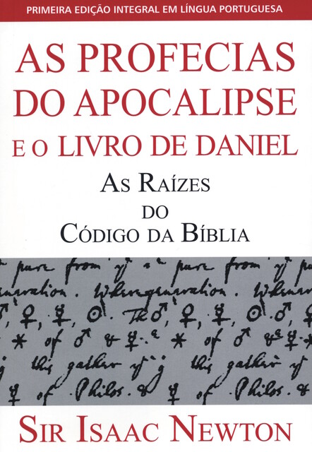 As Profecias do Apocalipse e o Livro de Daniel, Sir Isaac Newton