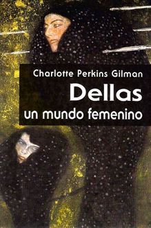 Dellas. Un Mundo Femenino, Charlotte Perkins Gilman