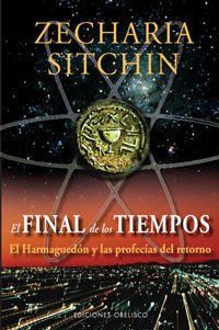 El Final De Los Tiempos, Zecharia Sitchin