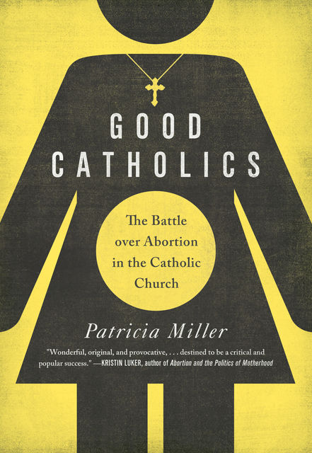 Good Catholics, Patricia Miller