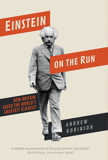 Einstein on the Run, Andrew Robinson