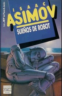 Sueños De Robot, Isaac Asimov