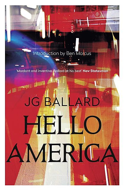 Hello America, J.G.Ballard