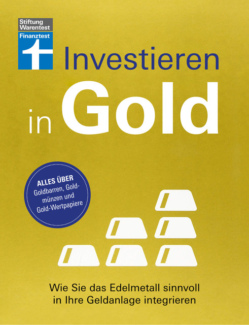 Investieren in Gold – Portfolio krisensicher erweitern, Markus Kühn, Stefanie Kühn