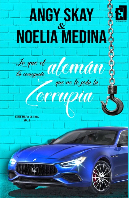 Lo que el alemán ha conseguido, que no lo joda la Zorrupia, Angy Skay, Noelia Medina