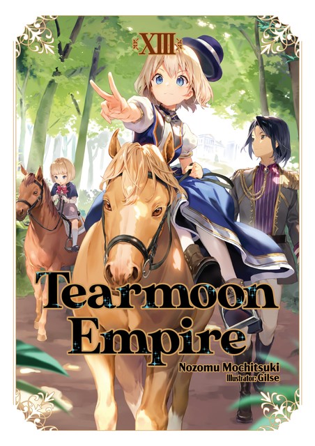 Tearmoon Empire: Volume 13, Nozomu Mochitsuki