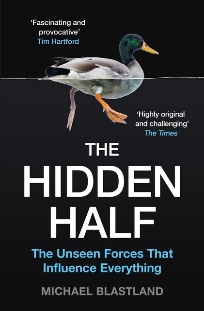 The Hidden Half, Michael Blastland