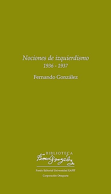 Nociones de izquierdismo, Fernando González