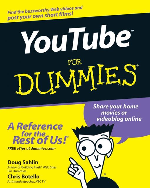 YouTube For Dummies, Doug Sahlin, Chris Botello