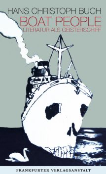 Boat People, Hans Christoph Buch