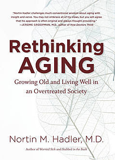 Rethinking Aging, Nortin M. Hadler