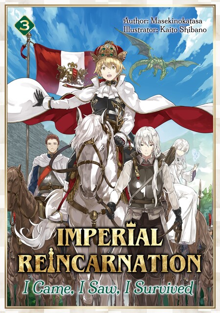 Imperial Reincarnation: I Came, I Saw, I Survived Volume 3, Masekinokatasa