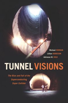 Tunnel Visions, Michael Riordan