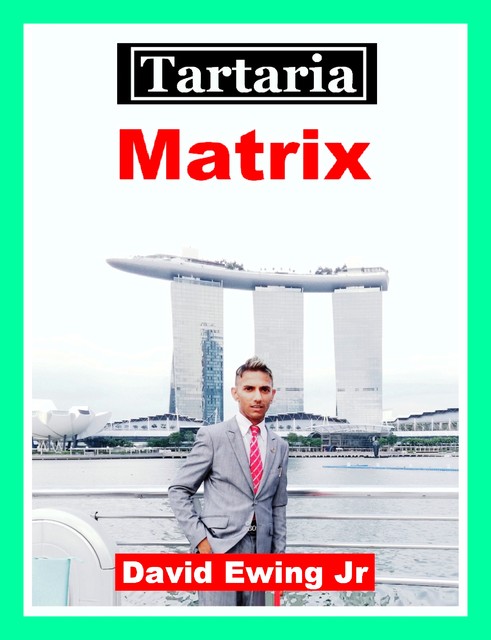 Tartaria – Matrix, David Ewing Jr