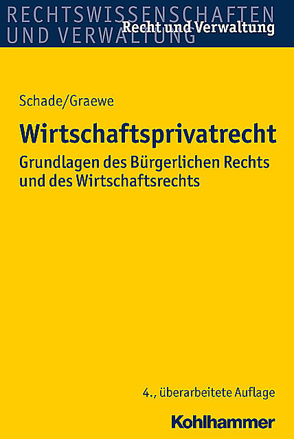 Wirtschaftsprivatrecht, Daniel Graewe, Georg Friedrich Schade