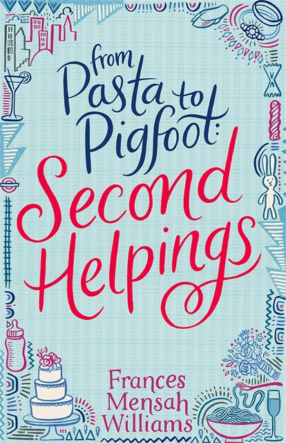 From Pasta to Pigfoot, Second Helpings, Frances Mensah Williams