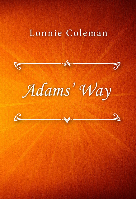 Adams’ Way, Lonnie Coleman