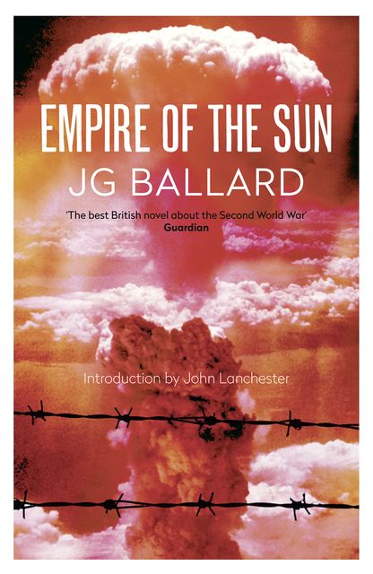 Empire of the Sun, James Graham Ballard