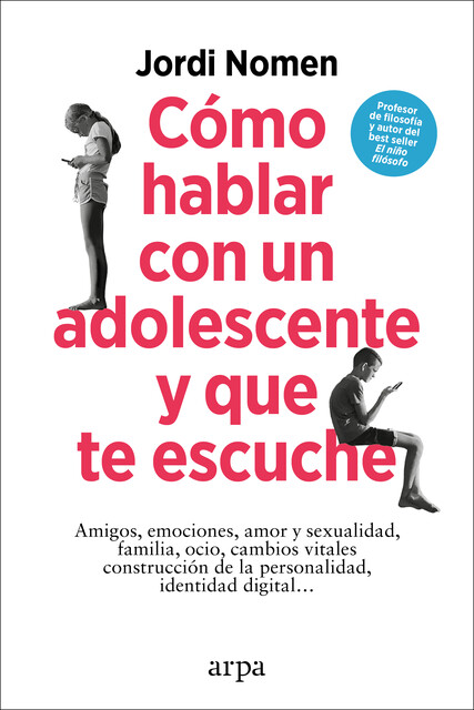 Cómo hablar con un adolescente y que te escuche, Jordi Nomen